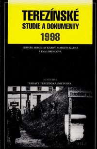 Terezínské studie a dokumenty 1998