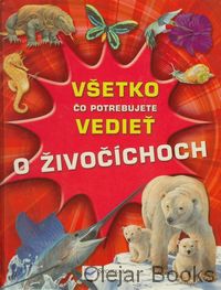 Všetko, čo potrebujete vedieť o živočíchoch