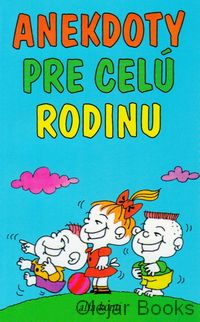 Anekdoty pre celú rodinu