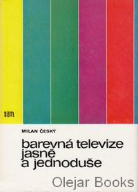 Barevná televize jasně a jednoduše