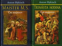 Čas majstrov - Majster M. S.; Trinásta hodina