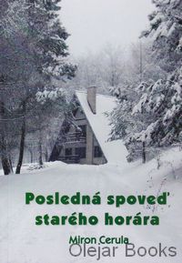 Posledná spoveď starého horára