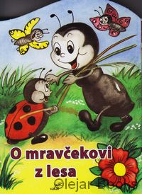 O mravčekovi z lesa
