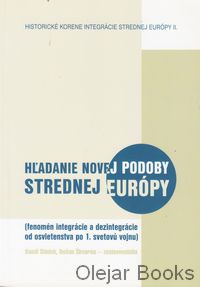Hľadanie novej podoby strednej Európy