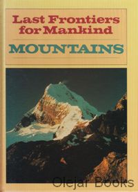 Last Frontiers for Mankind - Mountains