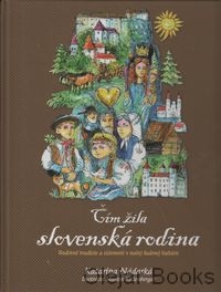 Čím žila slovenská rodina