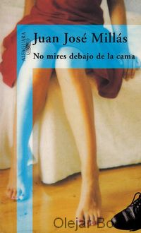 No mires debajo de la cama