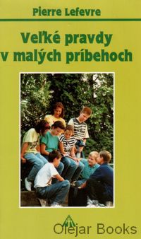 Veľké pravdy v malých príbehoch