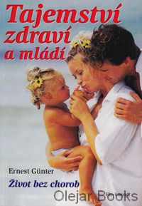 Tajemství zdraví a mládí