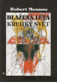 Blažená léta, křehký svět