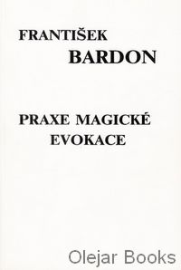 Praxe magické evokace I.