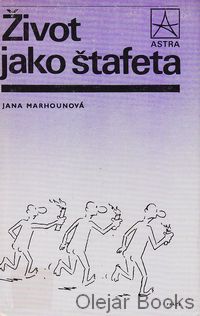 Život jako štafeta