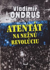 Atentát na nežnú revolúciu