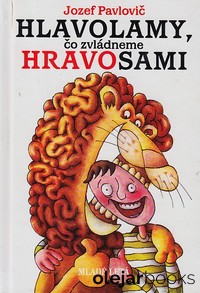 Hlavolamy, čo zvládneme hravo sami