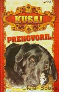 Kusaj prehovoril