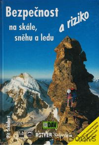 Bezpečnost a riziko na skále, sněhu a ledu