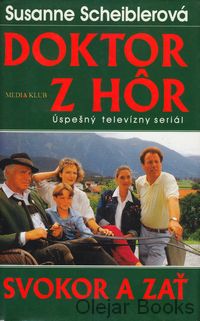 Doktor z hôr: Svokor a zať