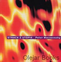 Strach z utópie