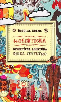 Holistická detektívna agentúra Dirka Gentlyho