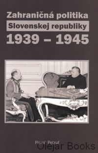 Zahraničná politika Slovenskej republiky 1939 - 1945