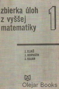 Zbierka úloh z vyššej matematiky 1