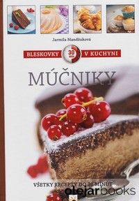 Múčniky alebo Nasyp - nalej -zmiešaj -upeč