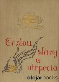 Češi a Slováci cestou slávy i utrpenia