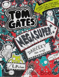 Tom Gates 6: Megasuper darčeky