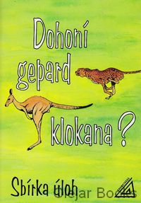 Dohoní gepard klokana? Sbírka úloh