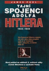 Tajní spojenci Adolfa Hitlera 1933-1945