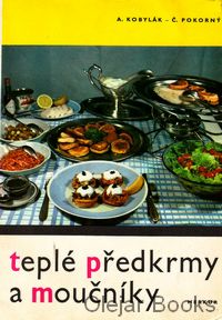 Teplé předkrmy a moučníky