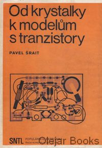 Od krystalky k modelům s tranzistory