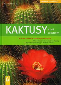 Kaktusy a jiné sukulenty