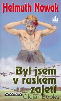 Byl jsem v ruském zajetí