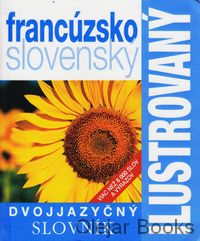 Ilustrovaný dvojjazyčný slovník francúzsko-slovenský