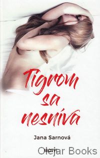 Tigrom sa nesníva