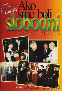 Ako sme boli slobodní