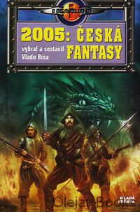 2005: Česká fantasy
