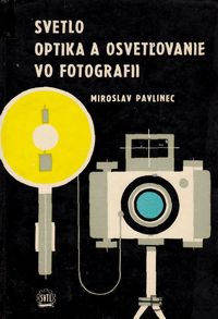 Svetlo optika a osvetľovanie vo fotografii