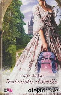 Moje sladké šestnáste storočie