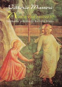 Naozaj vstal z mŕtvych?