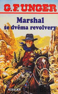 Marshal se dvěma revolvery