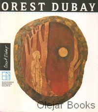 Orest Dubay - súborné dielo
