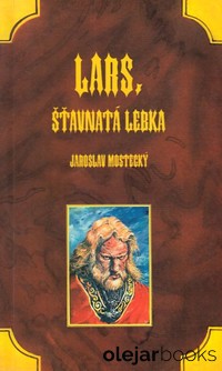 Lars, Šťavnatá lebka