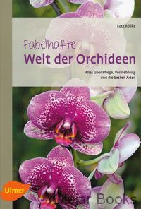 Fabelhafte Welt der Orchideen