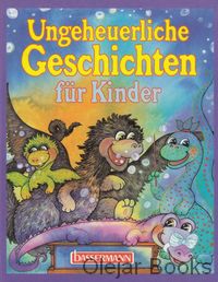 Ungeheuerliche Geschichten für Kinder