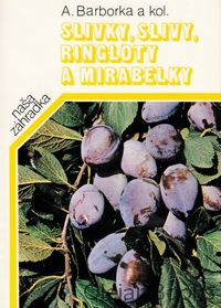 Slivky, slivy, ringloty a mirabelky