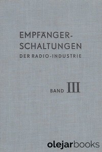 Empfängerschaltungen der Radio-Industrie III