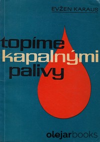 Topíme kapalnými palivami