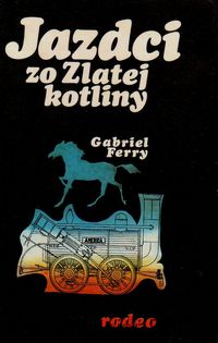 Jazdci zo Zlatej kotliny I.